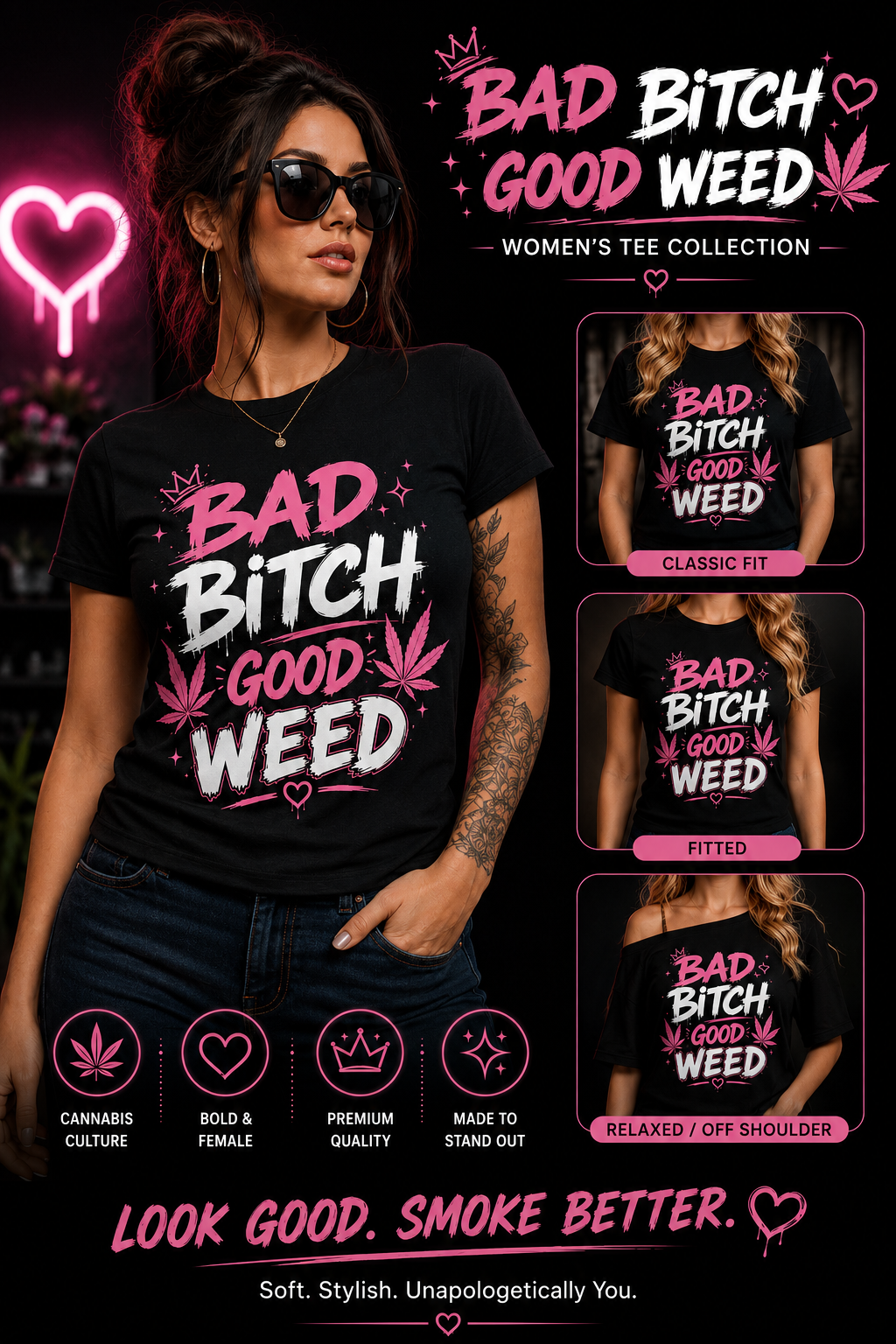 Bad Bitch Good Weed T-Shirt